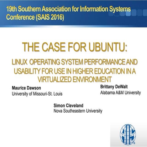 The Case for Ubuntu: Linux Operating System Performance and Usability for Use in Higher Education in a Virtualized Environment