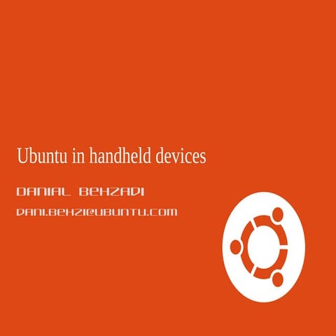 ubuntu in handheld devices | PPT | Free Download
