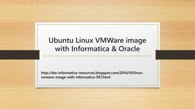 Linux VMWare image with Informatica , Oracle and Rundeck scheduler