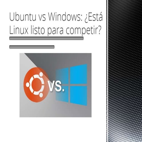Ubuntu vs windows 2015 | PPT