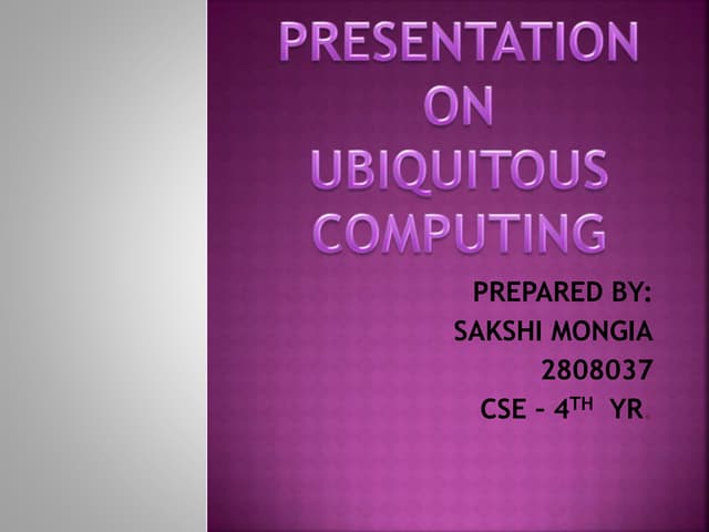 Ubiqutous Computing
