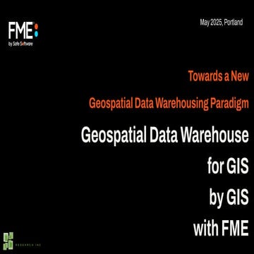 Building Geospatial Data Warehouse for GIS by GIS with FME