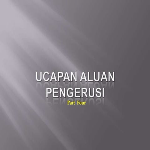 Ucapan Aluan Pengerusi Part Four