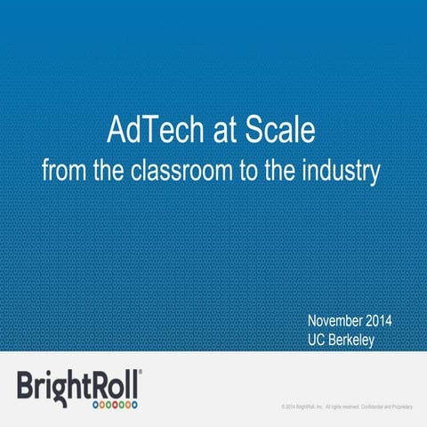 AdTech at Scale: from the classroom to the industry | PPTX