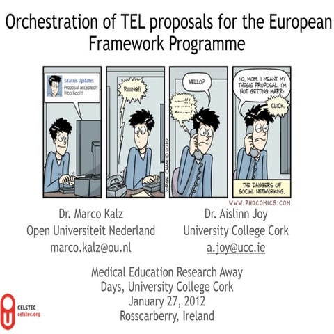Orchestration of TEL proposals for the European Framework Programme