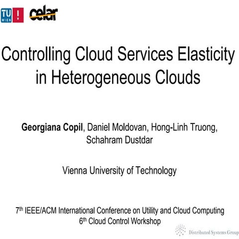 Controlling Cloud Services Elasticity in Heterogeneous Clouds - UCC 2014 - Cl...