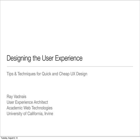 Designing the User Experience - UCCSC 2013