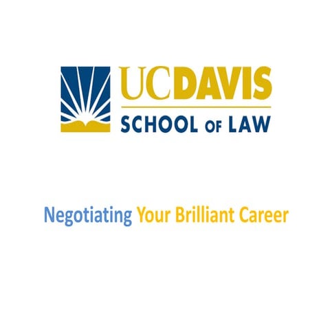 Your Brilliant Career for U.C. Davis School of Law Presentation