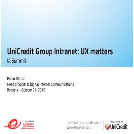 La Group Intranet di Unicredit: una questione di UX | Fabio Delton  #IIAS15