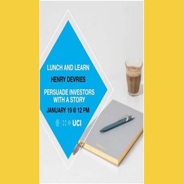 Persuade Investors with a Story | Henry DeVries | Lunch & Learn