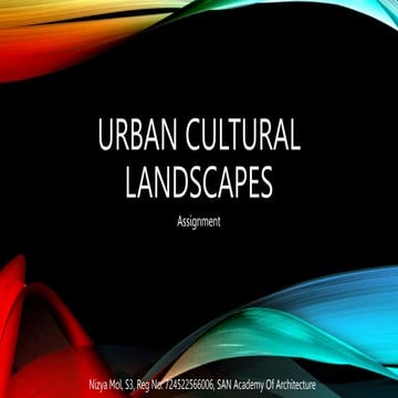 Urban cultural landscapes assignment ofr