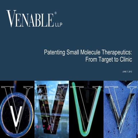 Patenting Small Molecule Therapeutics