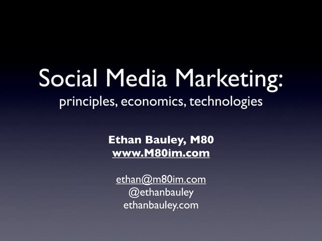 Social Media Marketing: Principles and Economics