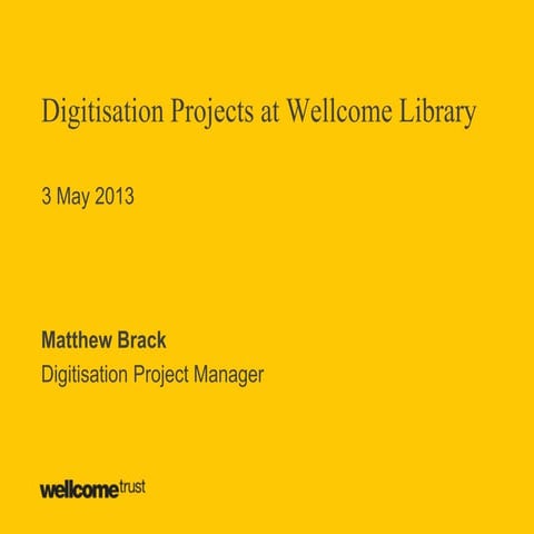 Digitisation Projects at Wellcome Library