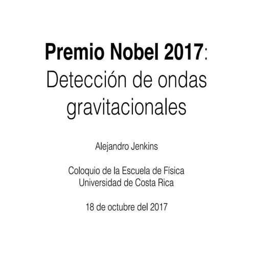 Premio Nobel 2017: Detección de ondas gravitacionales