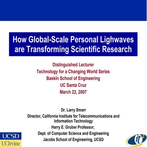 How Global-Scale Personal Lightwaves are Transforming Scientific Research