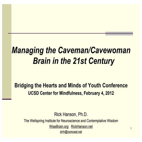 Managing the Caveman Brain in the 21st Century