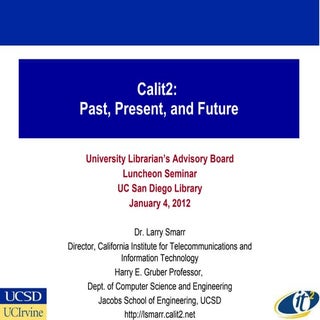 Calit2: Past, Present, and Future
