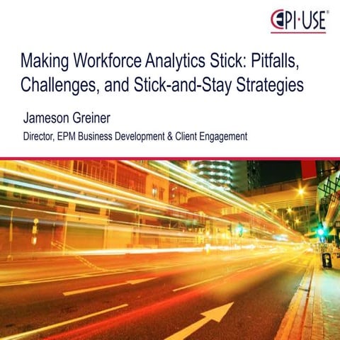 Making Workforce Analytics Stick 