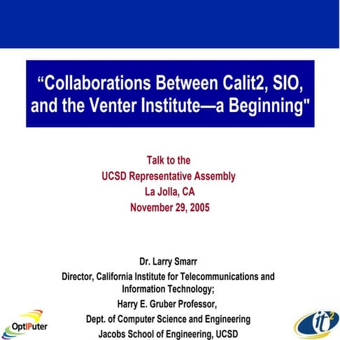 Collaborations Between Calit2, SIO, and the Venter Institute-a Beginning