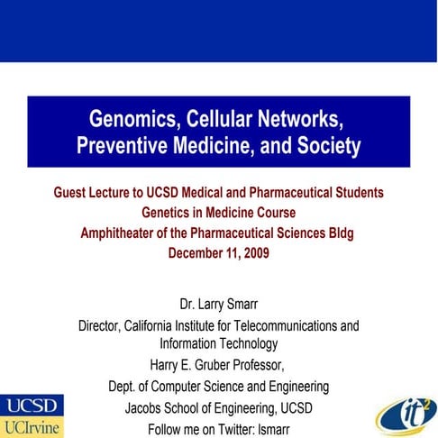 Genomics, Cellular Networks, Preventive Medicine, and Society