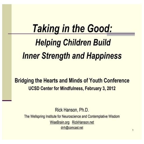 Taking in the Good: Helping Children Build Inner Strength and Happiness