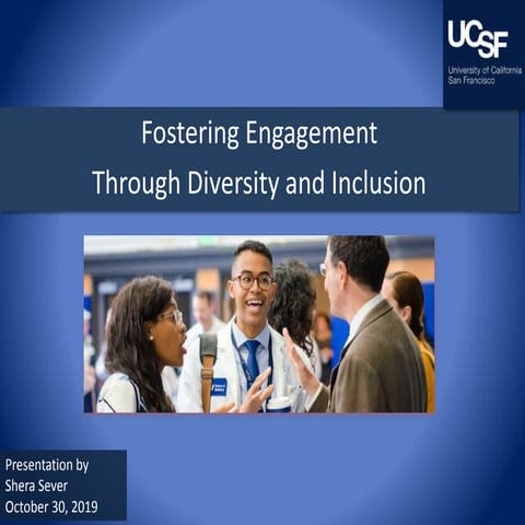 Sample Diversity and Inclusion presentation to UCSF L & D leadership team