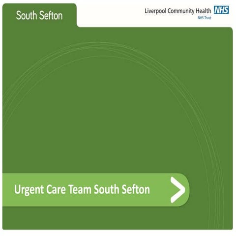 IGNITE! Urgent Care, South Sefton | PPTX