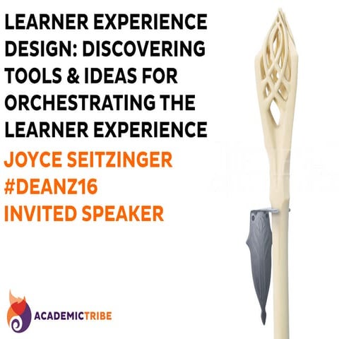 DEANZ Conference - Learner Experience Design #lxdesign #deanz16 (Invited Spea...