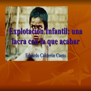 Unidad didáctica. Explotación infantil