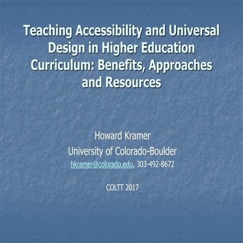 Teaching Accessibility and Universal Design in Higher Education - COLTT 2017
