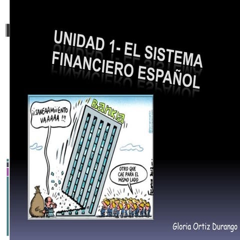 Ud 1  el sistema financiero español