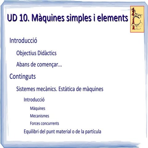 Ud 10. màquines simples i elements de màquines