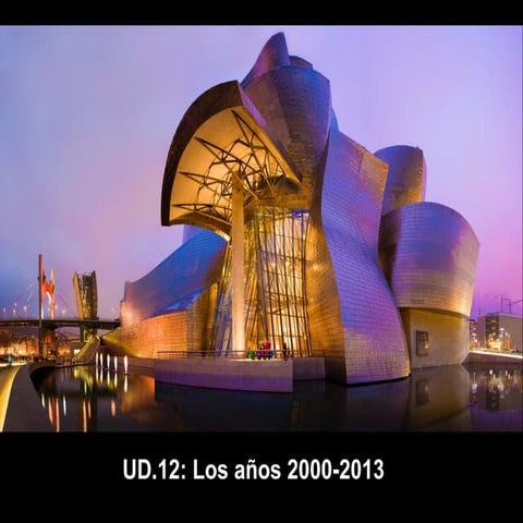 UD.12: LOS AÑOS 2000-2013