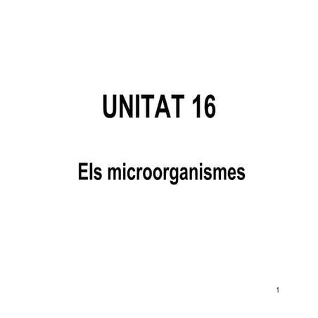 Biologia 2n Batxillerat. UD16. Els microorganismes