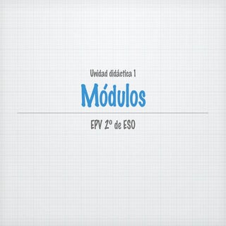 Ud1 módulos , REDES MODULARES