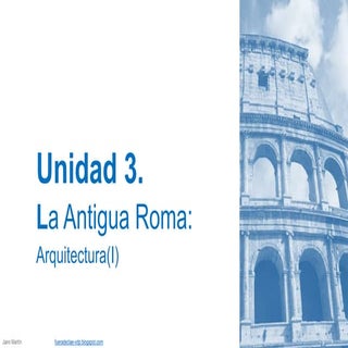 Ud 3.1 Arquitectura Antigua Roma
