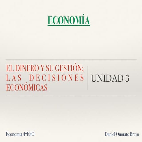 Ud3 el dinero y su gestin; las decisiones econmicas | PDF