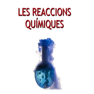 UD4 LES REACCIONS QUIMIQUES