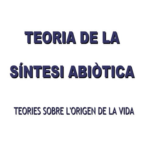 UD4 SÍNTESI ABIÒTICA (OPARIN I MILLER)