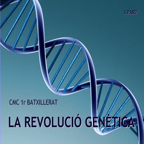 REVOLUCIÓ GENÈTICA (CONCEPTES BÀSICS PREVIS) CMC