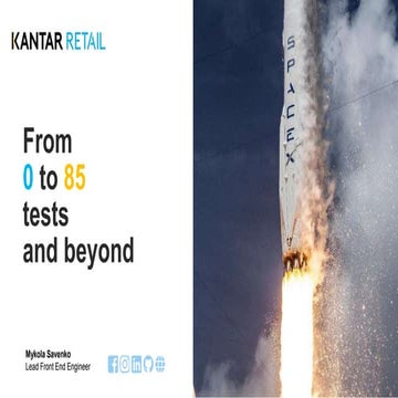 From 0 to 85 tests and beyond