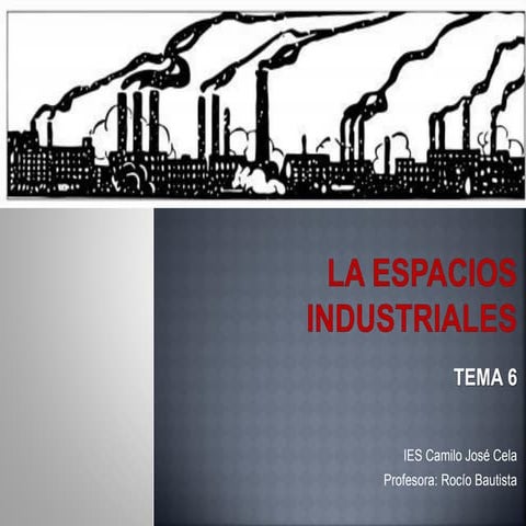 Ud6. espacios industriales