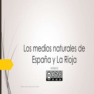 UD 6 Los medios naturales de España...