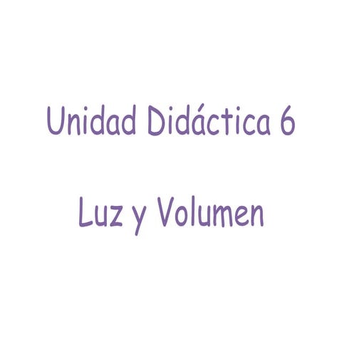 UD6 - Luz y Volumen