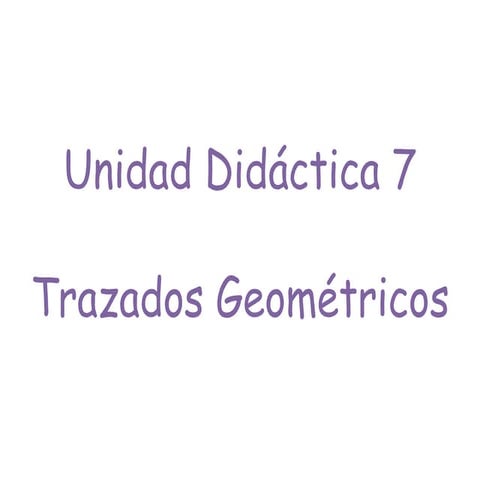 UD7 - Trazados Geométricos