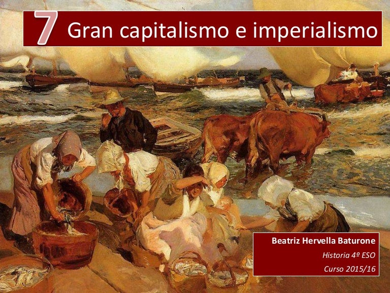 Gran Capitalismo e Imperialismo (Tema 7) Gran Capitalismo e Imperialismo (Tema 7)