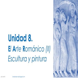 Ud 8.2  arte románico pintura y esc...