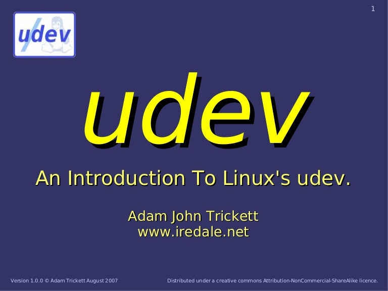 An Introduction to Udev (OBSOLETE)An Introduction to Udev (OBSOLETE)