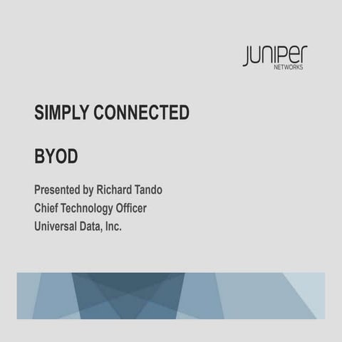Udi and juniper networks BYOD